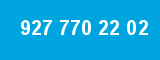 927 770 22 02